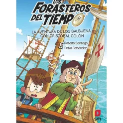 TOYS "R" US Juguetes Educativos Y Libros*Los Forasteros del Tiempo 18: La aventura de los Balbuena con Cristóbal Colón
