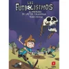 GREYLAND Juguetes Educativos Y Libros*Los Futbolísimos - El Misterio De Las 101 Calaveras (nº 15)